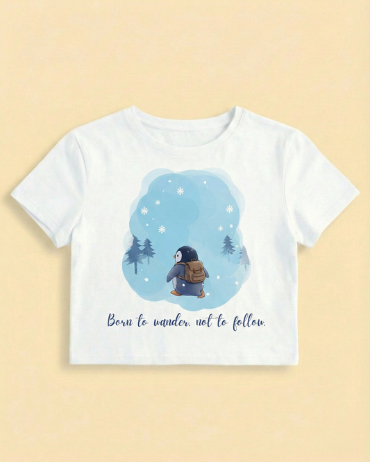 Born To Wander, not to follow. Crop Top